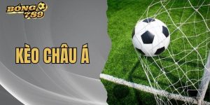 Kèo châu á hưỡng dẫn tại bong789
