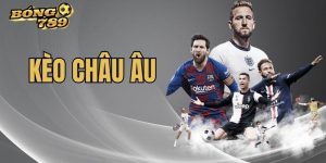 kèo châu âu bong789